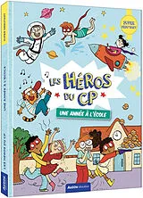 Broschiert Les héros du CP. Une année à l'école : super débutant von Maxime ; Martins, Marie-Desiree ; Dreidemy Gillio