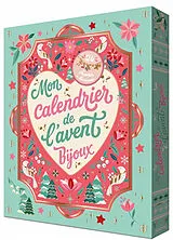 Broschiert Calendrier de l'Avent bijoux : 24 charms à découvrir von Clairice Gifford