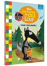 Broschiert Loup s'est perdu von Orianne; Thuiller, Eléonore Lallemand