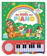 Kartonierter Einband Mes comptines de Noël au piano : 15 comptines pour s'initier au piano ! von Susana Gurrea