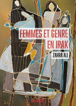 Broché Femmes et genre en Irak de Zahra Ali