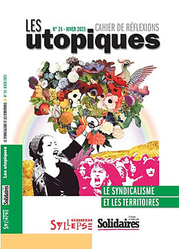 Revue Utopiques (Les) : cahier de réflexions, n° 24. Le syndicalisme et les territoires de Revue