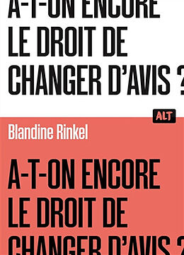 Broschiert A-t-on encore le droit de changer d'avis ? von Blandine Rinkel