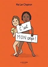 Kartonierter Einband C'est MON corps ! von Mai Lan Chapiron