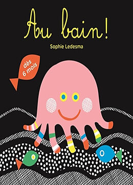 Broché Au bain ! de Sophie Ledesma