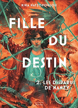 Broché Fille du destin. Vol. 2. Les disparus de Nanzy de Kika Hatzopoulou