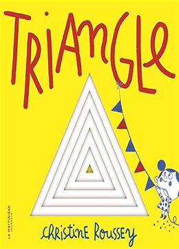 Couverture cartonnée Triangle : mes p'tites formes de Christine Roussey