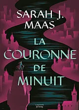 Broschiert Throne of glass. Vol. 2. La couronne de minuit von Sarah J. Maas