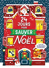 Broschiert 24 jours pour sauver Noël : sauras-tu résoudre ces mystères de l'Avent ? von Louise Vercors, Emiliano Migliardo, Joel Jessop
