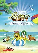 Broschiert Le journal de Gurty. Vol. 14. Vacances à la mer von Bertrand Santini