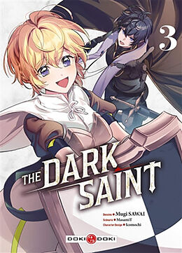 Broché The dark saint. Vol. 3 de Mugi; Icomochi MasamiT; Sawai