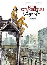 Broschiert Vie extraordinaire d'Arizona Joe, le clochard de Wall Street. Vol. 2 von Piatzszek-s+meddour-