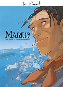 Broché M. Pagnol en BD. Marius de Serge; Stoffel, Eric; Morice, Sébastien Scotto