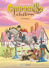 Broché Camomille et les chevaux. Vol. 4. Les champions de Lili; Turconi, Stefano Mésange