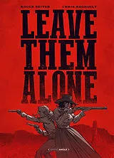 Broschiert Leave them alone von Roger; Regnault, Christophe Seiter