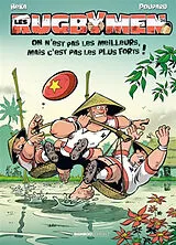 Broschiert Les rugbymen. Vol. 24. On n'est pas les meilleurs, mais c'est pas les plus forts ! von Béka; Poupard
