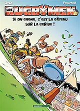 Broschiert Les rugbymen. Vol. 9. Si on gagne, c'est le gâteau sur la cerise ! von Béka; Poupard