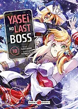 Broschiert Yasei no last boss. Vol. 10 von Tsubasa Fire head; Hazuki