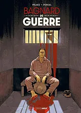 Broschiert Bagnard de guerre von Philippe; Porcel, Francis Pelaez