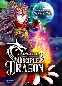 Broché Les chroniques du disciple dragon. Vol. 3 de Xiaoming Taiji