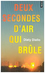 Couverture cartonnée Deux secondes d'air qui brûle de Diaty Diallo