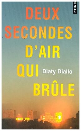 Couverture cartonnée Deux secondes d'air qui brûle de Diaty Diallo