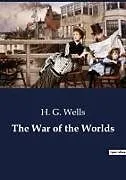 Kartonierter Einband (Kt) The War of the Worlds von H. G. Wells