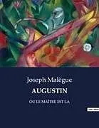 Kartonierter Einband AUGUSTIN von Joseph Malègue
