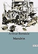 Kartonierter Einband Mandrin von Arthur Bernède