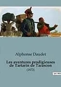Kartonierter Einband Les aventures prodigieuses de Tartarin de Tarascon von Alphonse Daudet
