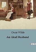 Couverture cartonnée An Ideal Husband de Oscar Wilde