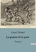 Kartonierter Einband La guerre et la paix von Léon Tolstoï