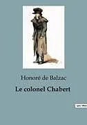 Kartonierter Einband Le colonel Chabert von Honoré de Balzac