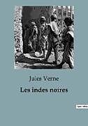 Kartonierter Einband Les indes noires von Jules Verne