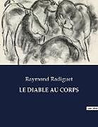 Kartonierter Einband LE DIABLE AU CORPS von Raymond Radiguet