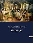 Kartonierter Einband Il Principe von Macchiavelli Nicolò