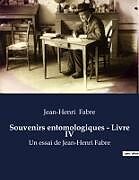 Couverture cartonnée Souvenirs entomologiques - Livre IV de Jean-Henri Fabre