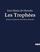 Couverture cartonnée Les Trophées de Jose-Maria De Heredia