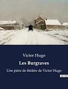 Couverture cartonnée Les Burgraves de Victor Hugo