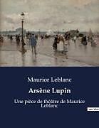 Couverture cartonnée Arsène Lupin de Maurice Leblanc