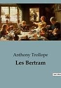 Couverture cartonnée Les Bertram de Anthony Trollope