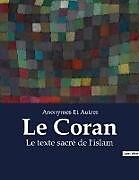 Couverture cartonnée Le Coran de Anonymes Et Autres