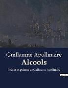 Couverture cartonnée Alcools de Guillaume Apollinaire