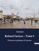 Couverture cartonnée Roland furieux - Tome I de Arioste