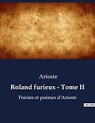 Couverture cartonnée Roland furieux - Tome II de Arioste