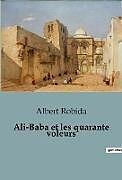Couverture cartonnée Ali-Baba et les quarante voleurs de Albert Robida