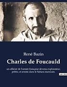 Couverture cartonnée Charles de Foucauld de René Bazin