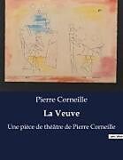 Couverture cartonnée La Veuve de Pierre Corneille