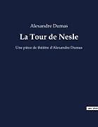 Couverture cartonnée La Tour de Nesle de Alexandre Dumas