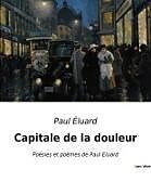 Couverture cartonnée Capitale de la douleur de Paul Éluard